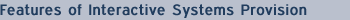 Features of Interactive Systems Provision