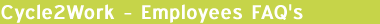 Cycle2Work - Employees FAQ's
