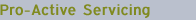 Pro-Active Servicing